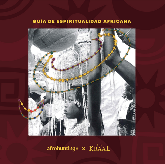 Guia de espiritualidad Africana x The Kraal